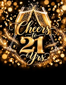 Cheers to 21 Yrs
