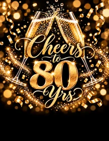 Cheers to 80 Yrs