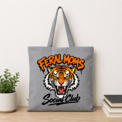 Feral Moms Tote Bag