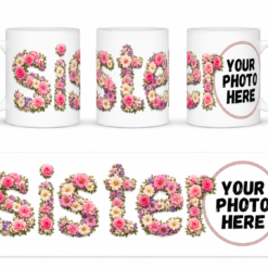Sister - Custom Photo Mug – Your Design, Your Story